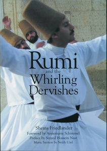 Rumi and the Whirling Dervishes