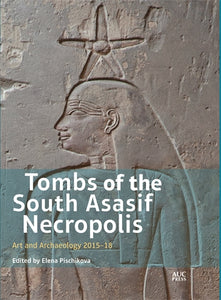 Tombs of the South Asasif Necropolis: New Discoveries and Research 2012‚Äì2014