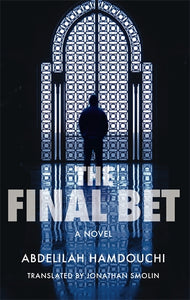 The Final Bet: A Novel
