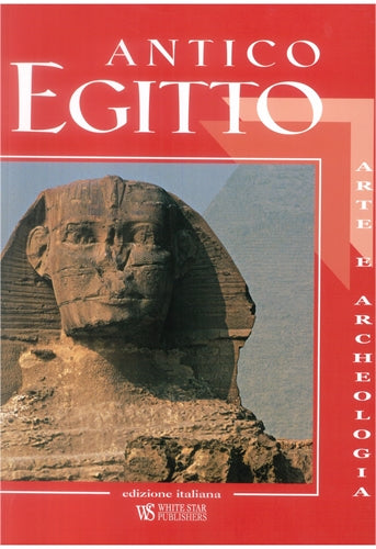 Ancient Egypt (Italian edition): Art and Archaeology