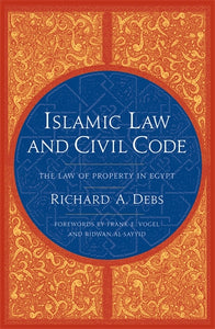Islamic Law and Civil Code: The Law of Property in Egypt