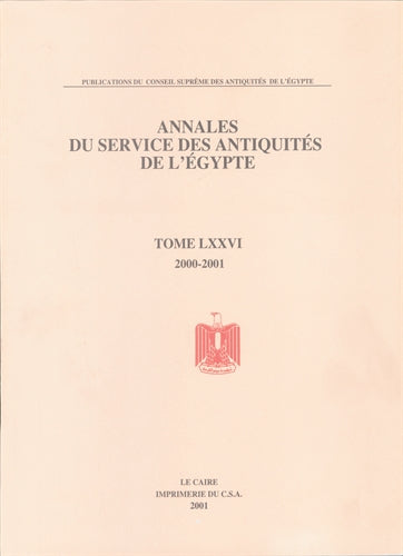 Annales du Service des Antiquit‚Äö√†√∂¬¨¬©s de l'Egypte: Vol. 76