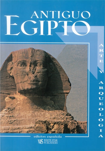 Ancient Egypt (Spanish edition): Art and Archaeology