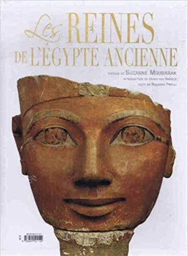 The Queens of Ancient Egypt (French edition)