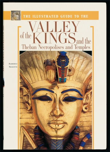 The Illustrated Guide to the Valley of the Kings (Italian edition): and to the Theban Necropolises and Temples