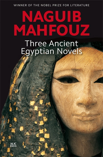Three Ancient Egyptian Novels: Khufu‚Äö√†√∂‚àö√òs Wisdom, Rhadopis of Nubia, Thebes at War