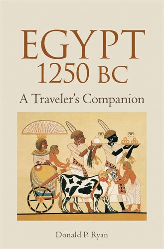 Egypt 1250 BC: A Traveler‚àö√Øs Companion