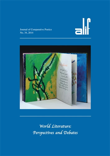 Alif: Journal of Comparative Poetics, no. 34: World Literature: Perspectives and Debates