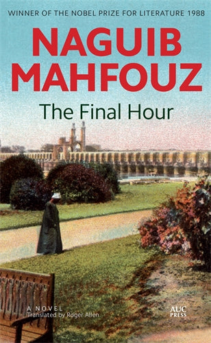 The Final Hour: A Modern Arabic Novel