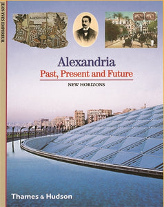 Alexandria: Past, Present and Future