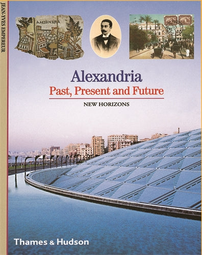 Alexandria: Past, Present and Future