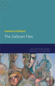 The Zafarani Files: An Egyptian Novel