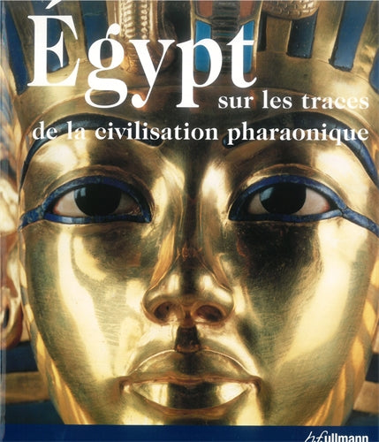 Egypt (French edition): The World of the Pharaohs