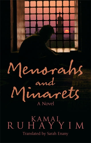 Menorahs and Minarets: A Novel