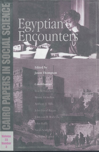 Egyptian Encounters: Cairo Papers in Social Science Vol. 23, No. 3