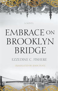 Embrace on Brooklyn Bridge: A Novel