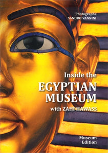Inside the Egyptian Museum with Zahi Hawass (Spanish edition): Museum Edition