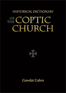 Historical Dictionary of the Coptic Church