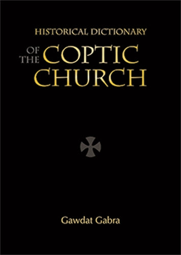Historical Dictionary of the Coptic Church