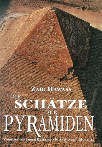 The Treasures of the Pyramids (German edition): The World of the Pharaohs