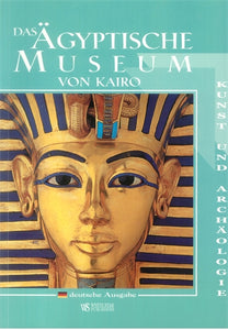 The Egyptian Museum (German edition): Art and Archaeology