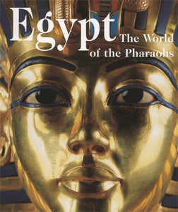 Egypt (Spanish edition): The World of the Pharaohs