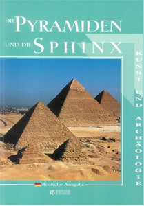 The Pyramids and the Sphinx (German edition): Art and Archaeology