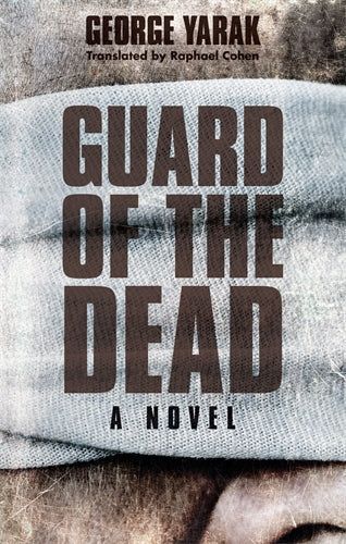 Guard of the Dead: A Novel