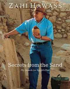 Secrets from the Sand: My Search for Egypt‚àö√Øs Past: New Paperback Edition